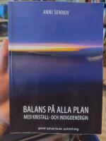 Balans p&aring; alla plan med kristall- och indigoenergin