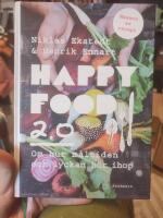 Happy food 2.0: Om hur m&aring;ltiden och lyckan h&ouml;r ihop