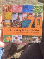 Lilla nostalgiboken 70-talet