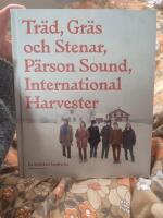 Tr&auml;d, Gr&auml;s och Stenar : en kollektiv ber&auml;ttelse