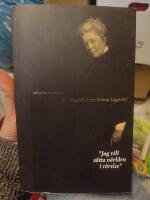 Jag vill s&auml;tta v&auml;rlden i r&ouml;relse : en biografi &ouml;ver Selma Lagerl&ouml;f