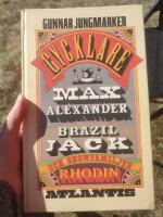 Gycklare : G&oslash;glere : Max Alexander, Brazil Jack och showfamiljen Rhodin