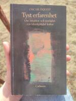 Tyst erfarenhet - om intuition och sinnlighet i en teknikpr&auml;glad kultur