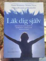 L&auml;k dig sj&auml;lv : med framtidens medicin: homeopati, n&auml;ring och medvetenhet