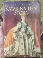 Katarina den stora - kvinnan, makten och k&auml;rleken