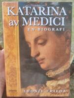 Katarina av Medici - [en biografi]