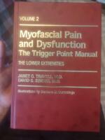 Myofascial pain and dysfunction - the trigger point manual