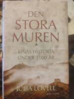 Den stora muren : Kinas historia under 3000 &aring;r