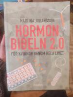 Hormonbibeln 2.0 : F&ouml;r kvinnor genom hela livet