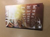 N&auml;r himmelriket tr&auml;nger fram - en praktisk handledning i att leva med under