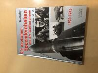Die deutschen Spezialeinheiten und ihre Waffensysteme - Panzer - Kampfflugzeuge - U-Boote - V1 - V2 -1939-1945