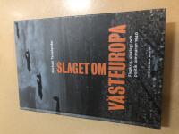 Slaget om V&auml;steuropa flygkrig, strategi och politik sommaren 1940