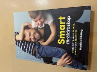 Smart f&ouml;r&auml;ldraskap st&auml;rk ditt barns l&auml;rande, fokus och kreativitet