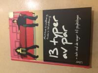 13 typer av par - och vad de s&auml;ger till psykologen 