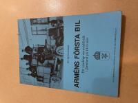 Arm&eacute;ns f&ouml;rsta bil - Ett vanskligt materielf&ouml;rs&ouml;k i J&auml;mtland p&aring; 1910-talet