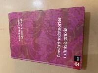 Omv&aring;rdnadsteorier i klinisk praxis 