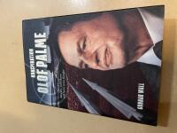 Konspiration Olof Palme mordet, politikern och hans tysta fiender