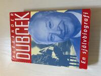 Alexander Dubcek - En sj&auml;lvbiografi 