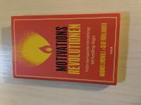 Motivationsrevolutionen fr&aring;n tempor&auml;r t&auml;ndning till livsl&aring;ng l&aring;ga