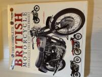The Complete British Motorcycle - The Classics from 1907 to the Present