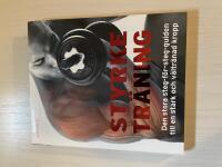 Styrketr&auml;ning den stora steg-f&ouml;r-steg-guiden till en stark och v&auml;ltr&auml;nad kropp