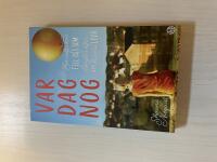 Var dag nog en inbjudan till oss som l&auml;ngtar efter att hinna leva