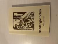 B&ouml;nder g&ouml;r politik det lokala sj&auml;lvstyret som social arena i tre Sm&aring;landssocknar, 1680-1850
