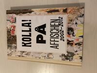 Kolla! p&aring; affischen 2002-2012 grafisk design & illustration