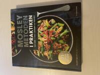 Mosleymetoden i praktiken g&aring; ner i vikt snabbt & s&auml;kert