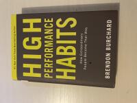 High performance habits how extraordinary people become that way