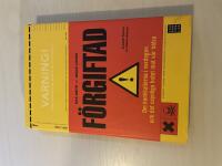 F&ouml;rgiftad om kemikalierna i vardagen och det dolda hotet mot v&aring;r h&auml;lsa