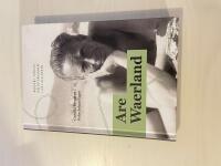 Are Waerland Nordens st&ouml;rsta h&auml;lsof&ouml;rkunnare - livet och d&ouml;den