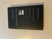 Sj&auml;lens hemligheter om att s&ouml;ka sj&auml;lvk&auml;nsla, &auml;kthet och Gud