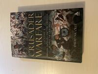 Crusader Warfare - Volume II (2) - Muslims, Mongols and the Struggle against the Crusades