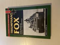 Triumphant fox : Erwin Rommel and the rise of the Afrika Korps / Samuel W. Mitcham, Jr