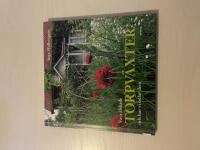 V&aring;ra &auml;lskade torpv&auml;xter och hur vi odlar dem 