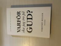 Varf&ouml;r ska jag tro p&aring; Gud? 