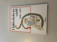 I bilderbokens v&auml;rld 1880-1980