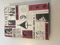 Vortex den v&auml;ldiga virveln i London : Ezra Pound och hans epok 1908-1922