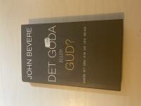 Det goda eller Gud? varf&ouml;r det goda utan Gud inte r&auml;cker