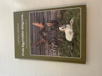 Fr&aring;n l&auml;gereldar l&auml;ngesen... Jakt och vildmarksliv fr&aring;n n&auml;r och fj&auml;rran