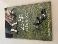 25 &aring;r p&aring; l&auml;tta f&ouml;tter - Boken om H&auml;lsinge-hambon