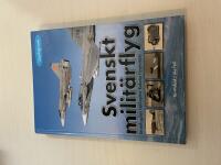 Svenskt milit&auml;rflyg - Stridsflygplan, Helikoptrar, Robotar, Flygmotorer