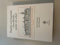 Handel och k&ouml;pm&auml;n i Stockholm under ett sekel