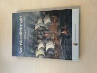 Svensk milit&auml;rmakt - Strategi och operationer i svensk milit&auml;rhistoria under 1500 &aring;r