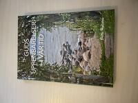 Gudsuppenbarelser i v&aring;r tid