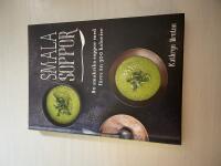 Smala soppor 80 smakrika soppor med f&auml;rre &auml;n 300 kalorier