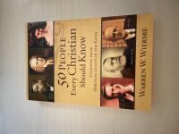 50 people every christian should know - Learning from spiritual giants of the faith