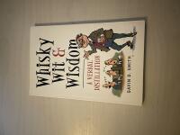 Whisky, Wit & Wisdom : A Verbal Distillation