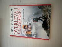 &Ouml;verleva i vildmarken - Den praktiska handboken